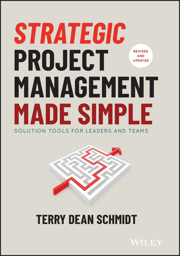 Strategic project management made simple - solution tools for leaders and teams, second edition Ebook